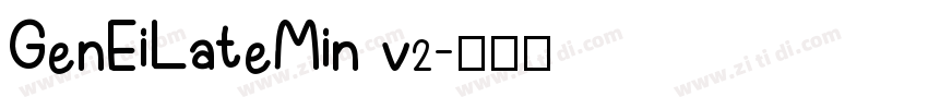 GenEiLateMin v2字体转换